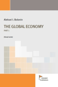 Bolonin A.I. (2021) The global Economy Study Guide Part 1 / ISBN: 978-5-91292-330-2 Bolonin A.I. (2021) The global Economy Study Guide Part 1 / ISBN: 978-5-91292-330-2